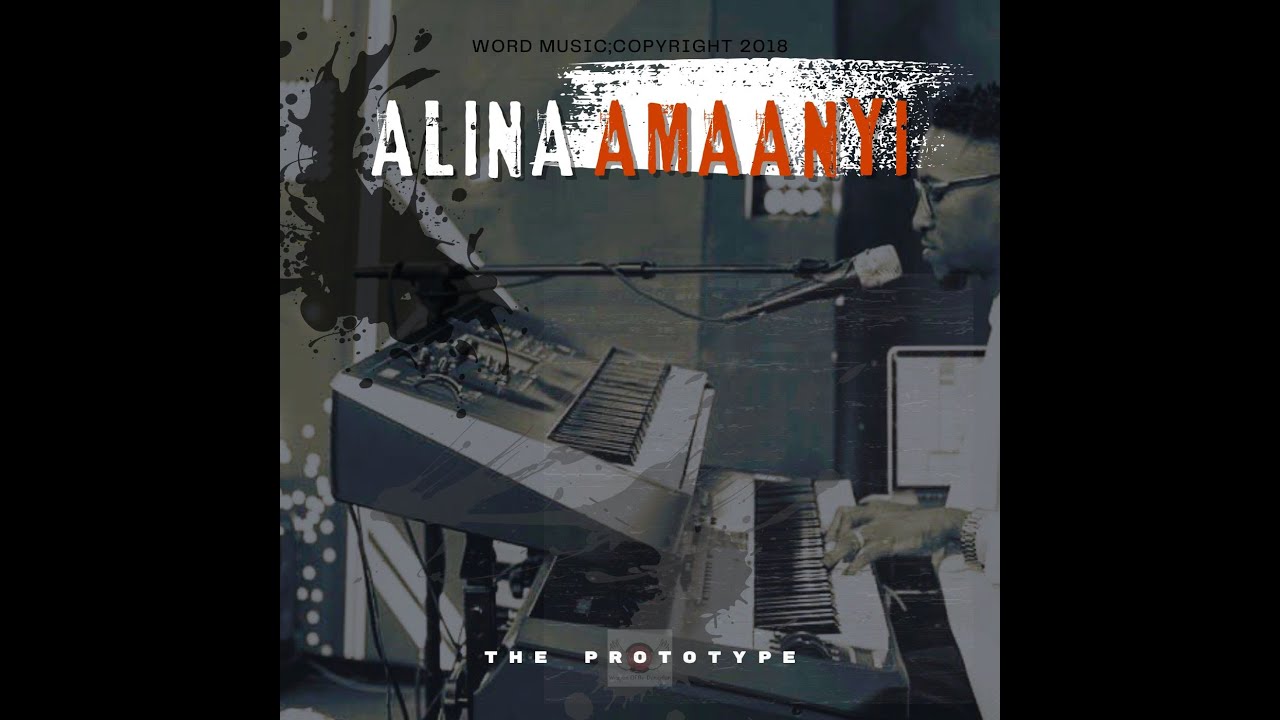 ALINA AMAANYI | WORD MUSIC | THE PROTOTYPE | MAKUMBI MARK STEVEN