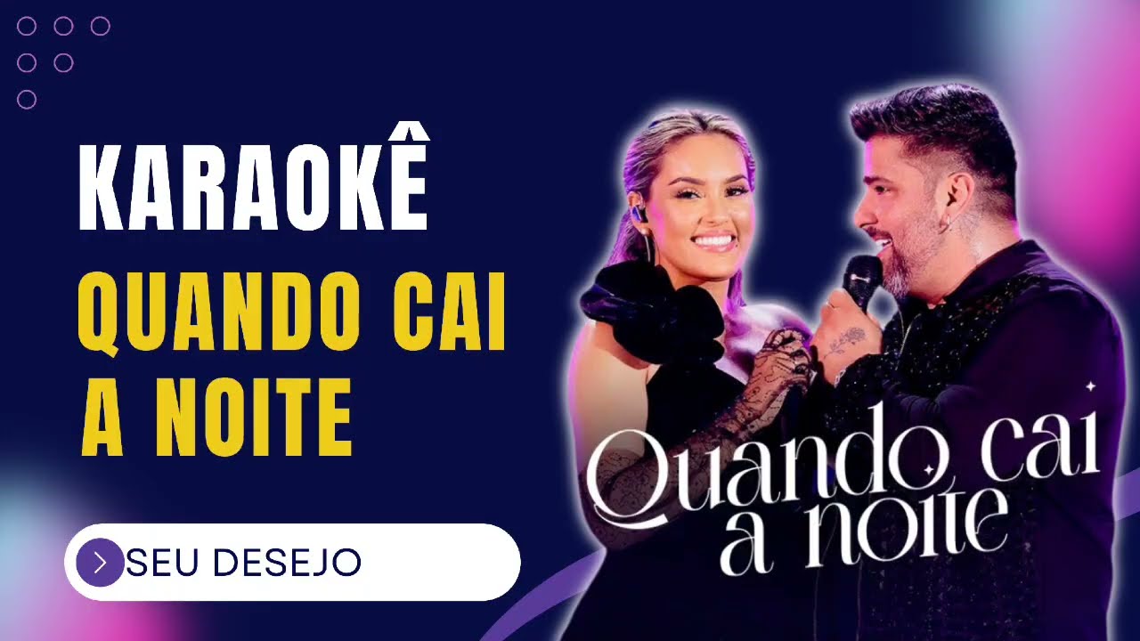 Karaokê Quando cai a noite Seu Desejo Yara Tchê e Alessandro Costa