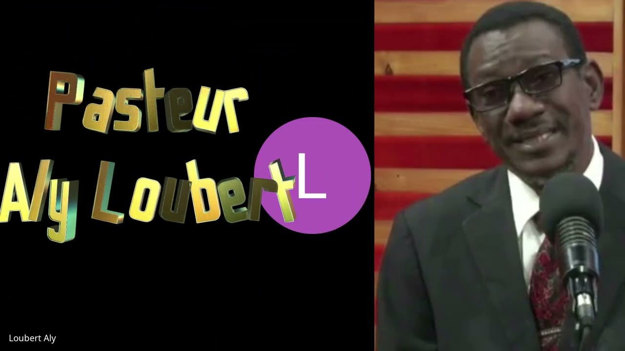 Le retour de Jesus-Christ:   Pasteur Aly Loubert