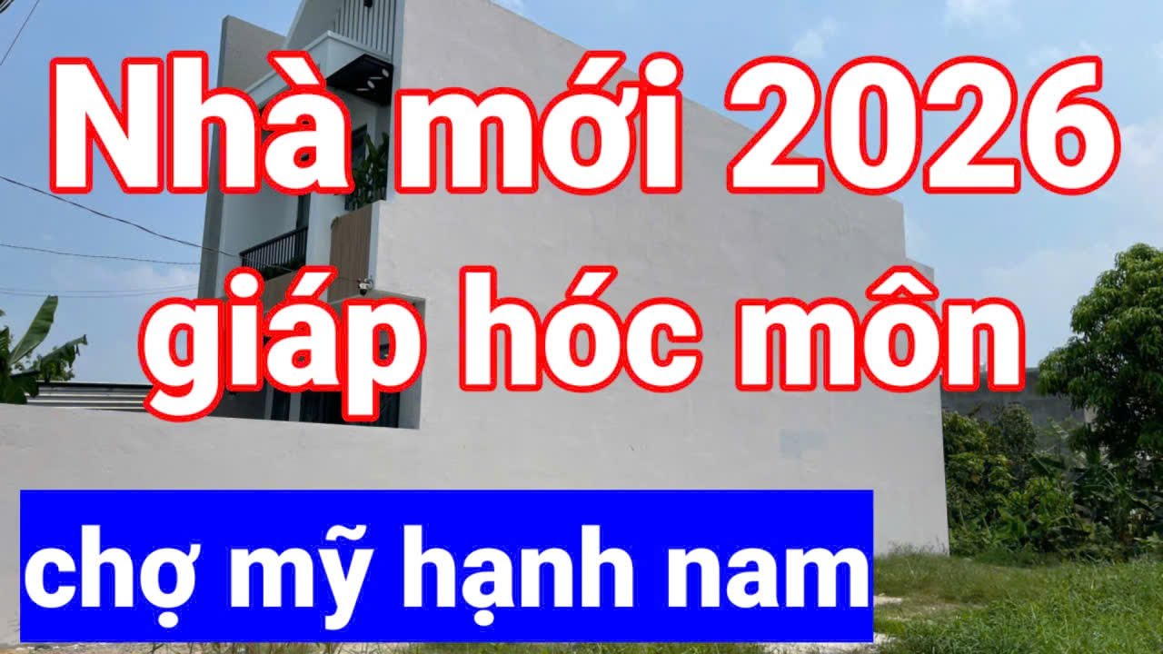 Bán nhà mới 2026 ở ngã ba mỹ hạnh, chợ mỹ hạnh nam, đức hòa, long an.