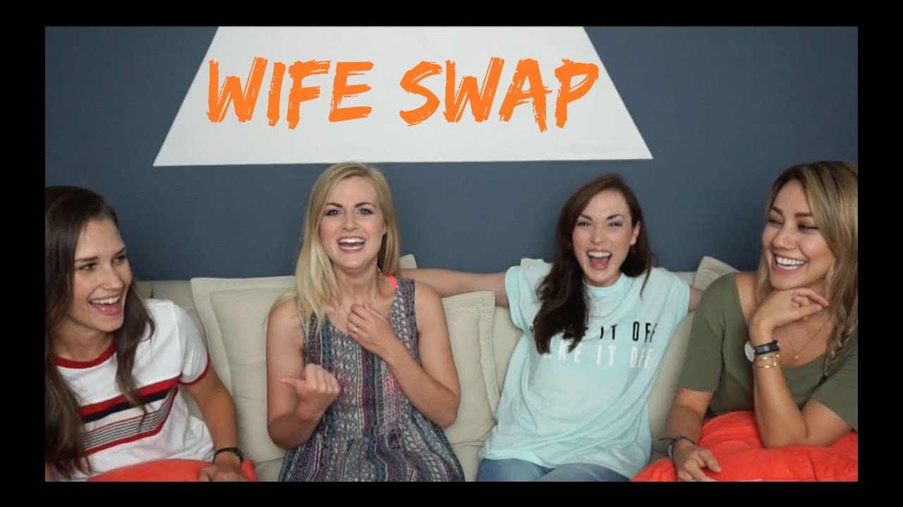 WIFE SWAP | Ft Shannon & Cammie