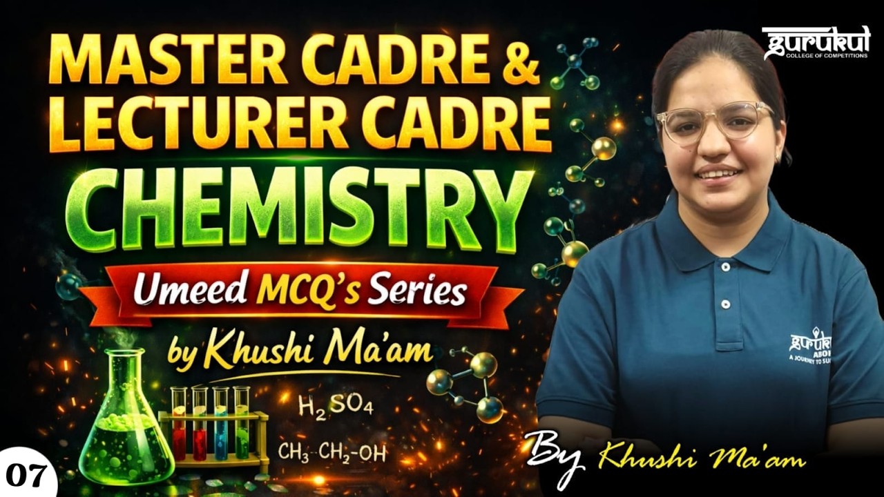 Master Cadre | Lecturer Cadre CHEMISTRY | Important MCQ's 07