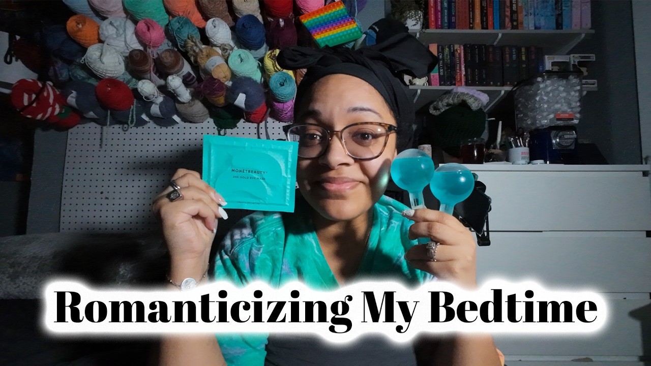 Romanticizing My Bedtime