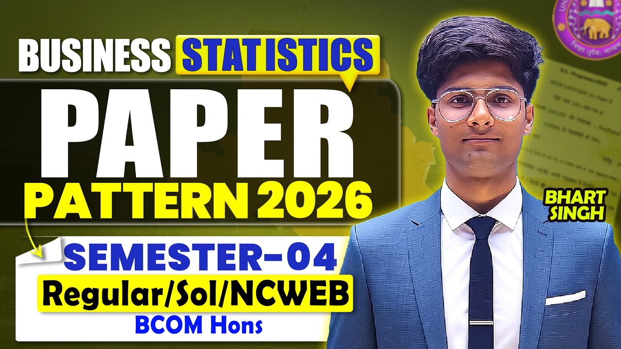Business Statistics Paper Pattern 2026 | BCom Sem 4 Statistics Pattern 2026 | DU Regular/SOL/NCWEB