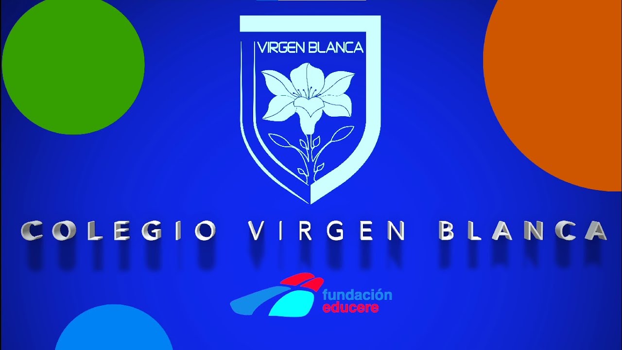 ¡VEN A CONOCERNOS! Colegio Virgen Blanca