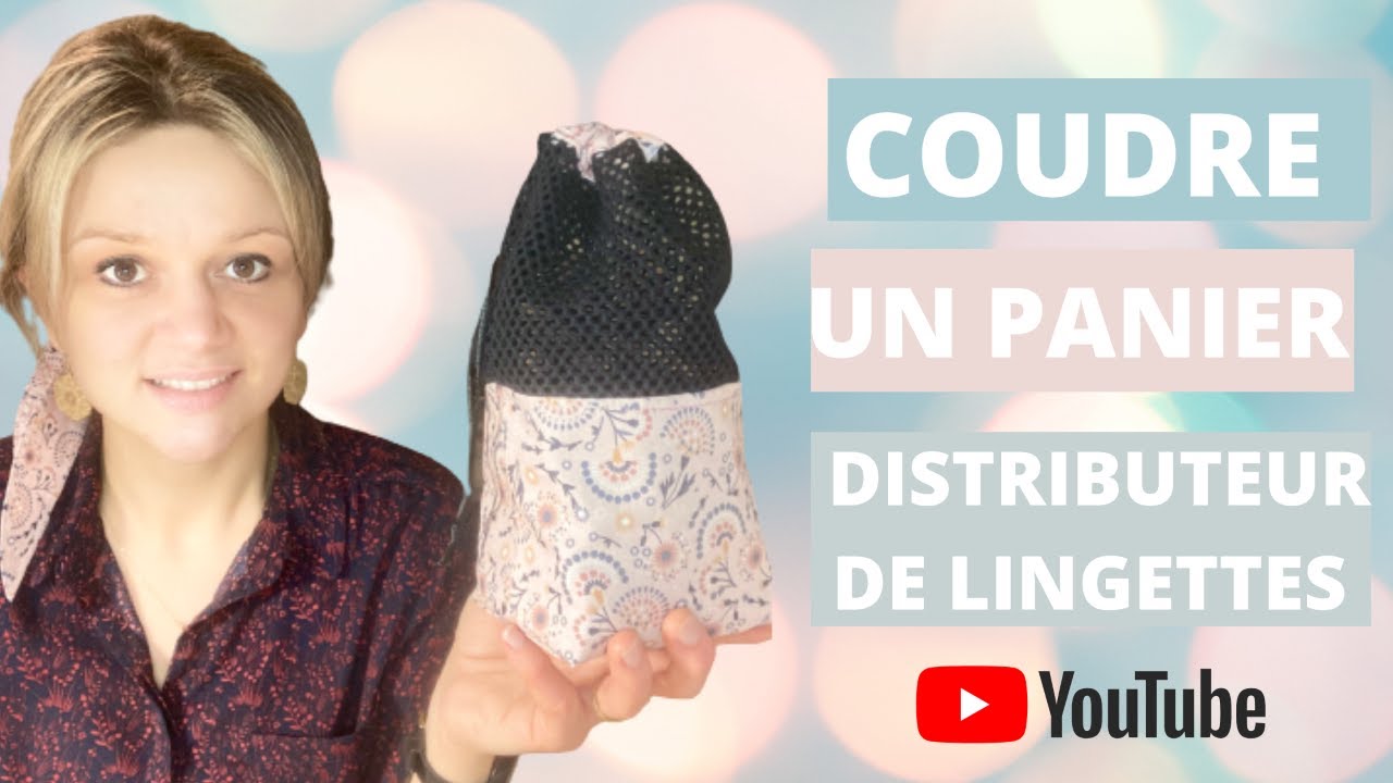 Tuto coudre un panier distributeur de lingettes #couturedebutant