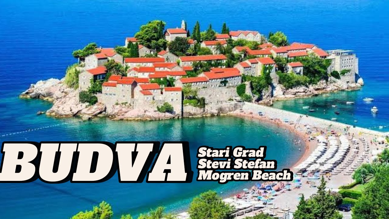 Budva'da Bir Gün: Becici'den Mogren'e, Stari Grad ve Sveti Stefan Turu - KARADAĞ