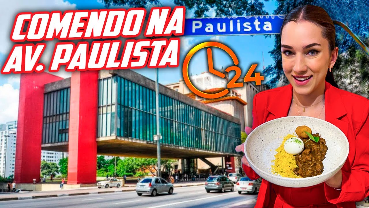 24 HORAS COMENDO NA AVENIDA PAULISTA - A MAIS FAMOSA DE SÃO PAULO!