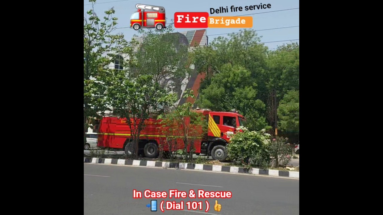 🚒 Delhi fire Service, Fire Brigade, Fire & Rescue Dial 