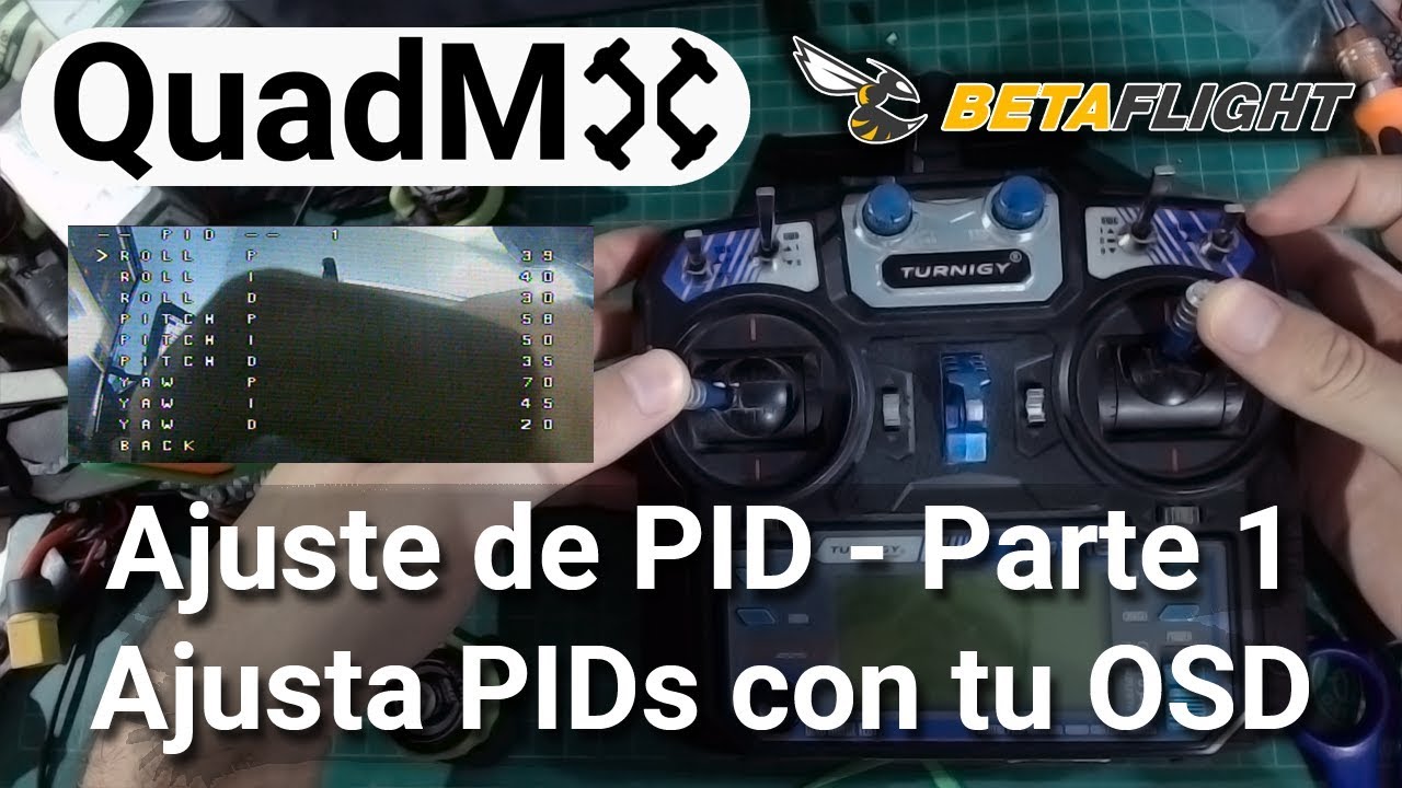 Ajusta tus PID desde tu OSD y Mando - Español