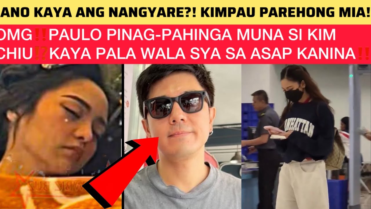 OMG‼️PAULO PINAG-PAHINGA MUNA SI KIM CHIU⁉️KAYA PALA WALA SYA SA ASAP KANINA‼️