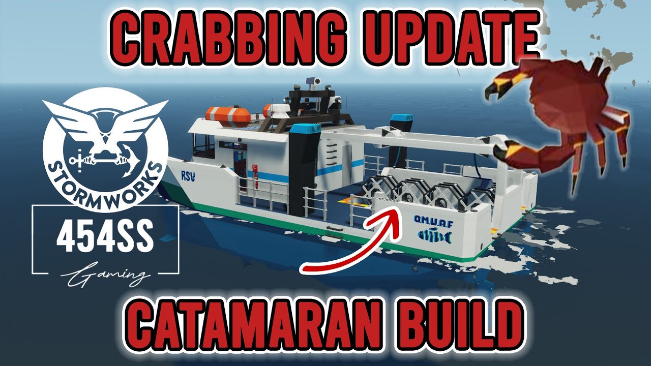 Making a CRABBING Catamaran in Stormworks