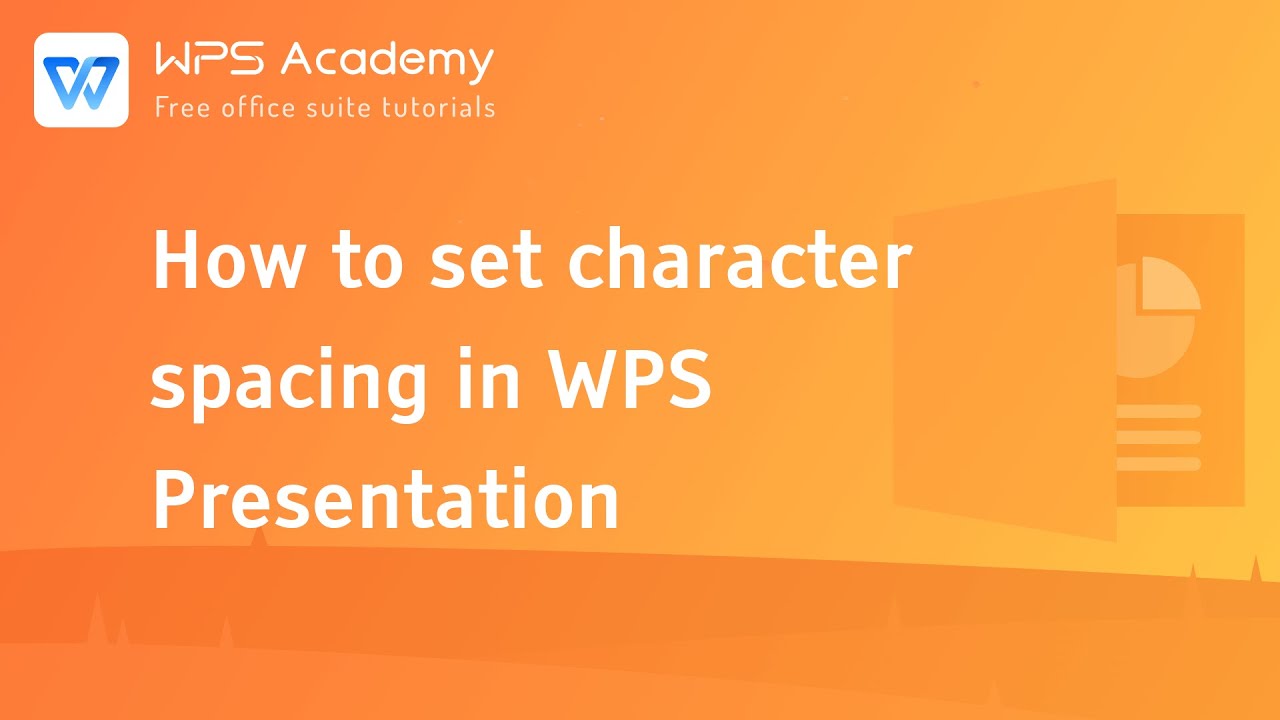 [WPS Academy] 1.3.1 PPT: How to set character spacing in WPS Presentation