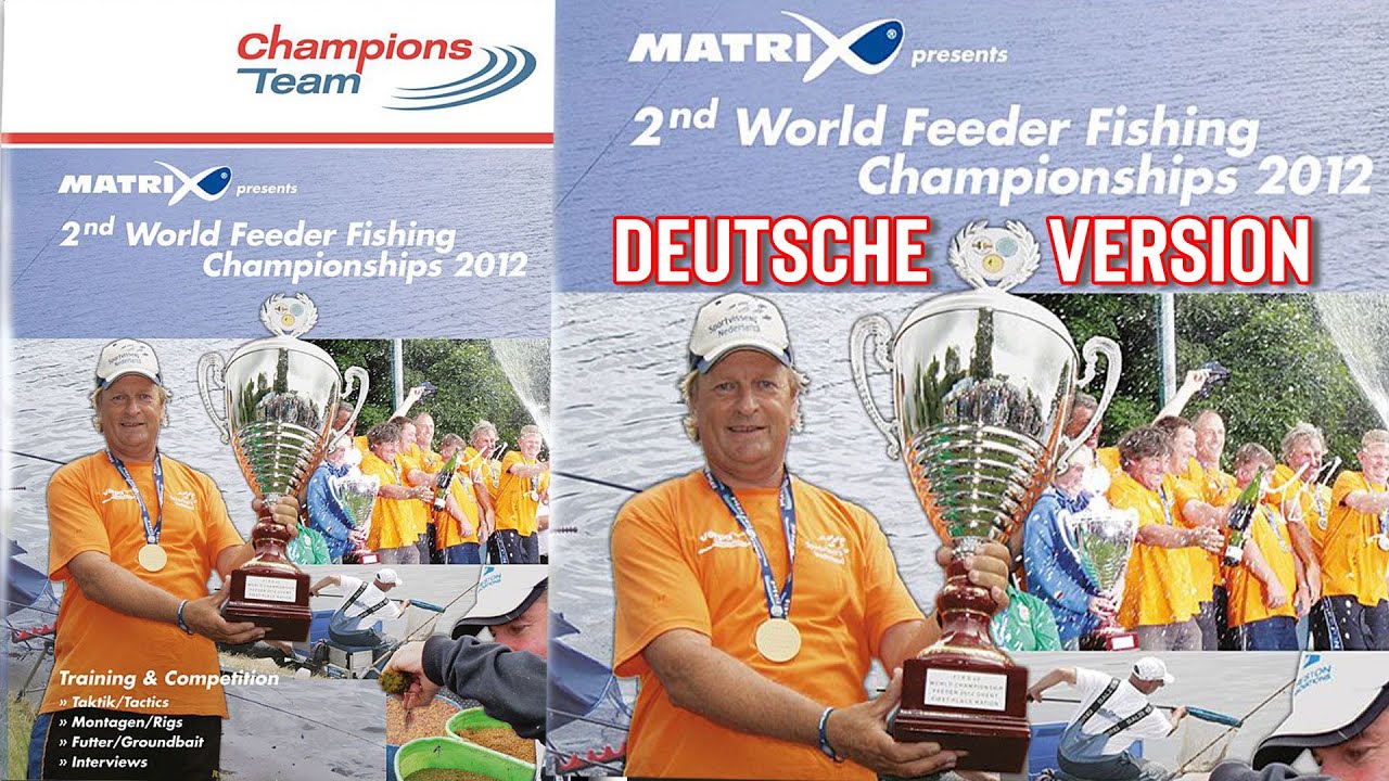 2nd World Feeder Fishing Championships 2012 - Deutsche Version