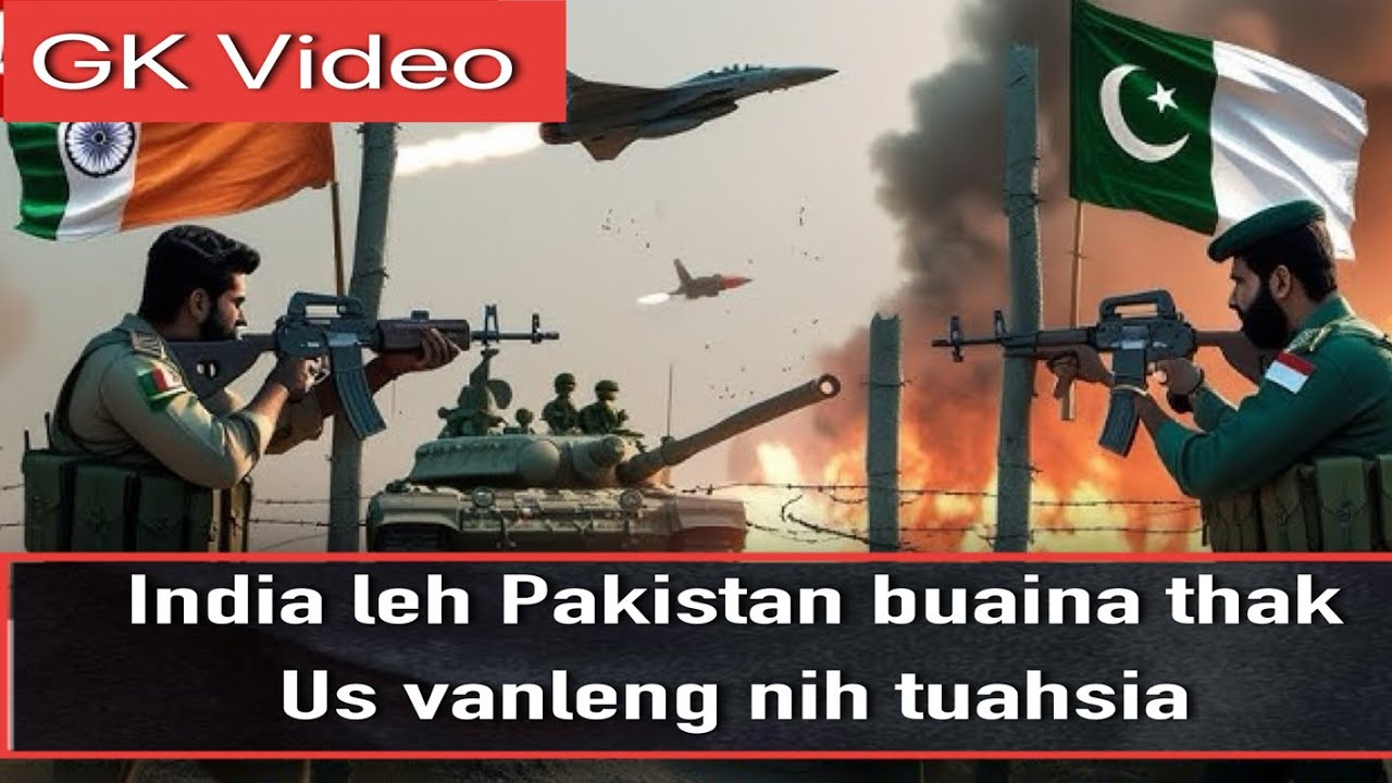 India leh Pakistan buai suak le kuan zo ding ?