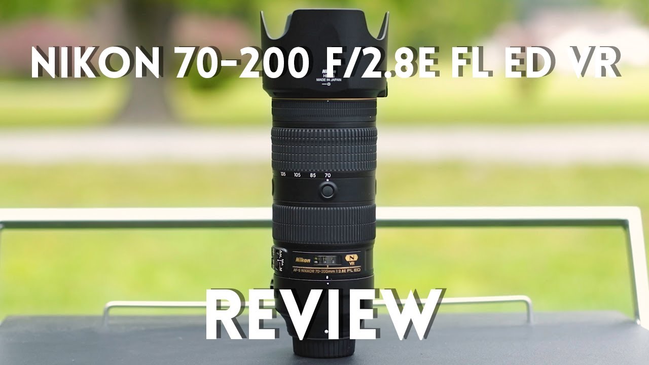 NIKON 70-200 F/2.8E FL ED VR REVIEW: IS IT THE KING OF THE 70-200S?