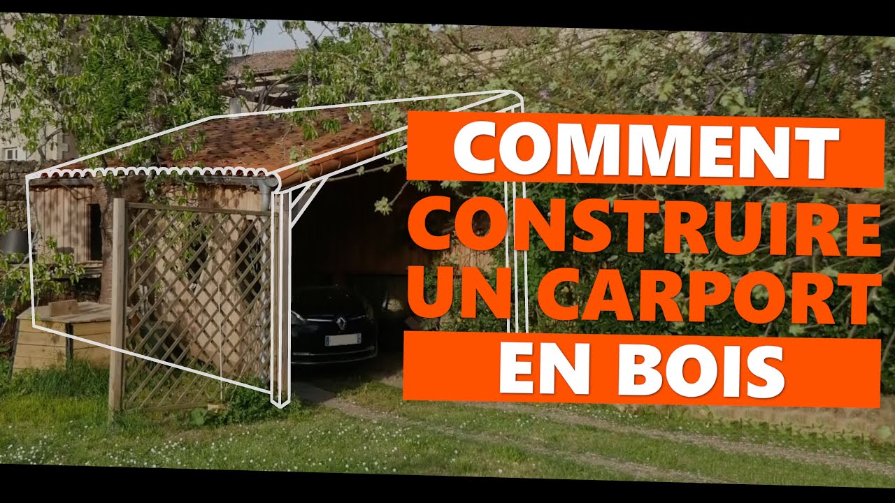 Comment construire un CARPORT en bois