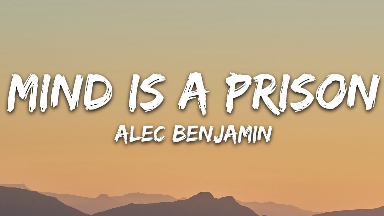 Alec Benjamin - Mind Is A Prison (Lyrics)