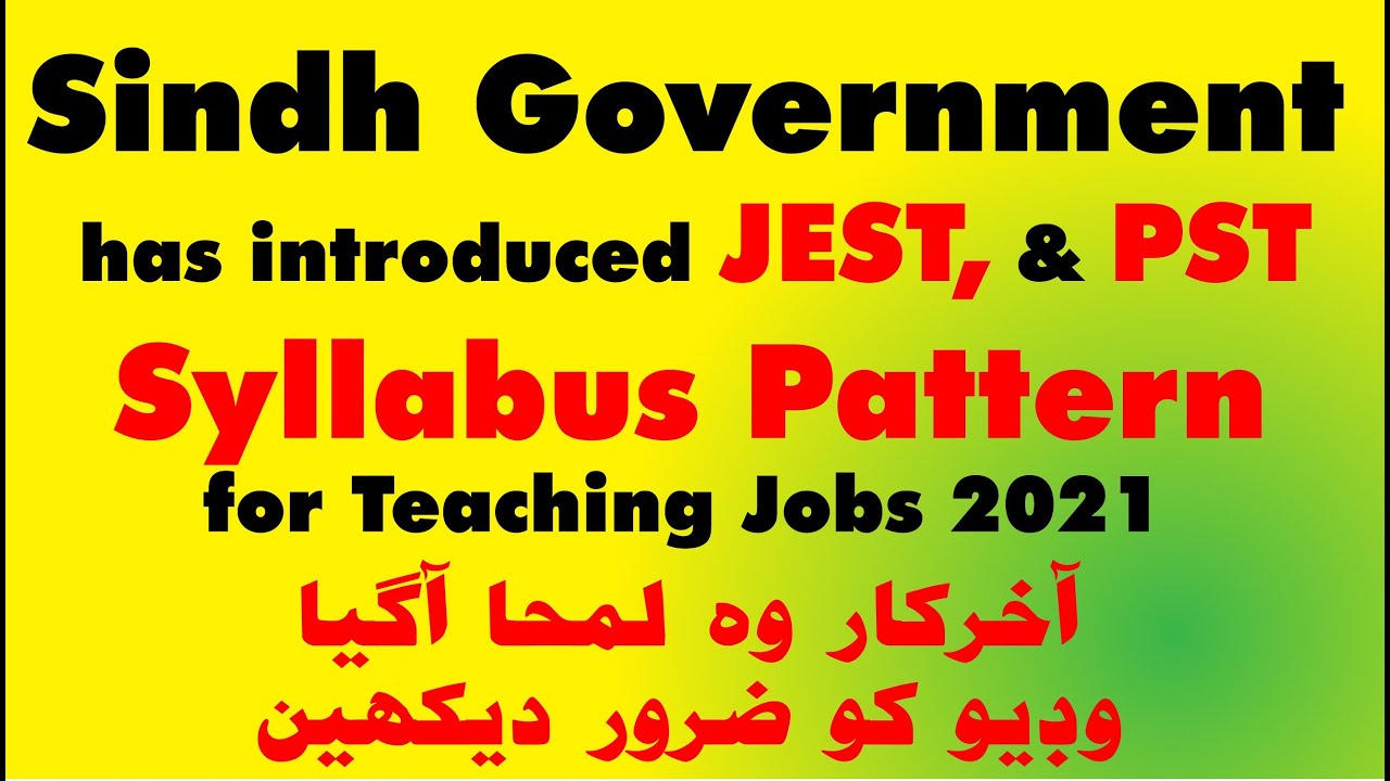 Sindh Government Teaching Jobs Syllabus Pattern 2020-21| PST and JEST Jobs | Notification issued