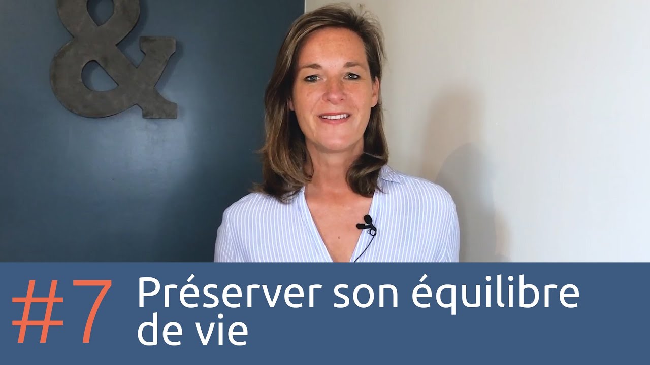 Le geste managérial #7 - Préserver son équilibre  de vie