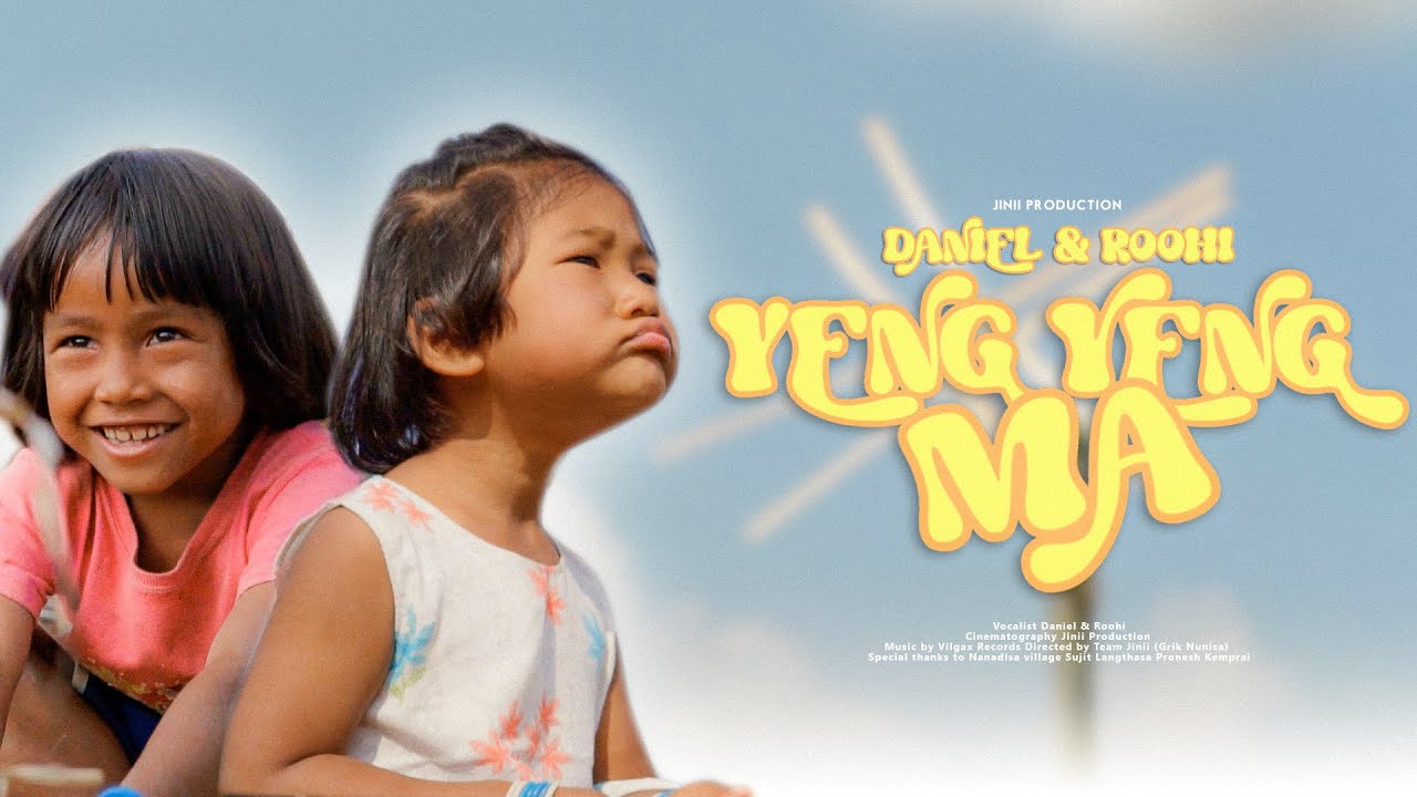 Yeng Yeng Ma | Dimasa Folk Fusion | Daniel & Roohi 
