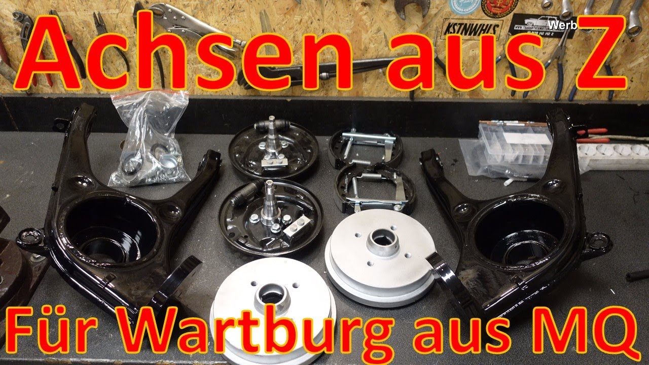 #19 Die neuen Achsen mit 4x100 nehmen Platz - Wartburg 353 DeLuxe