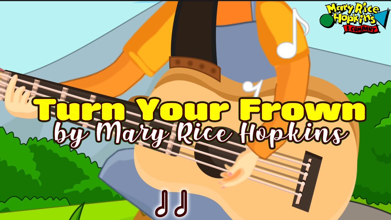 Turn Your Frown Animation by Mary Rice Hopkins