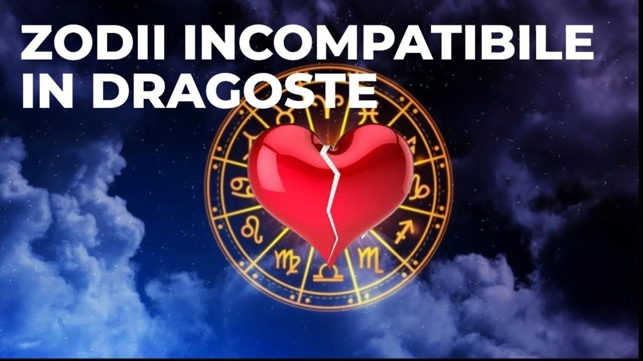 6 cupluri zodiacale care NU funcționează niciodată!