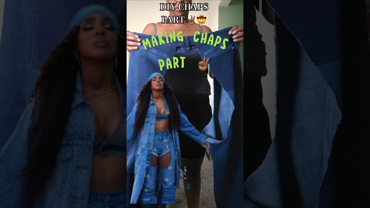 Part ✌🏾 DIY Chaps | #diy #upcycled #denim #chaps #fashion #tryitb4youbuyit