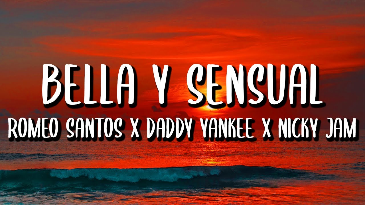 Romeo Santos x Daddy Yankee x Nicky Jam - Bella y Sensual (Letra/Lyrics)