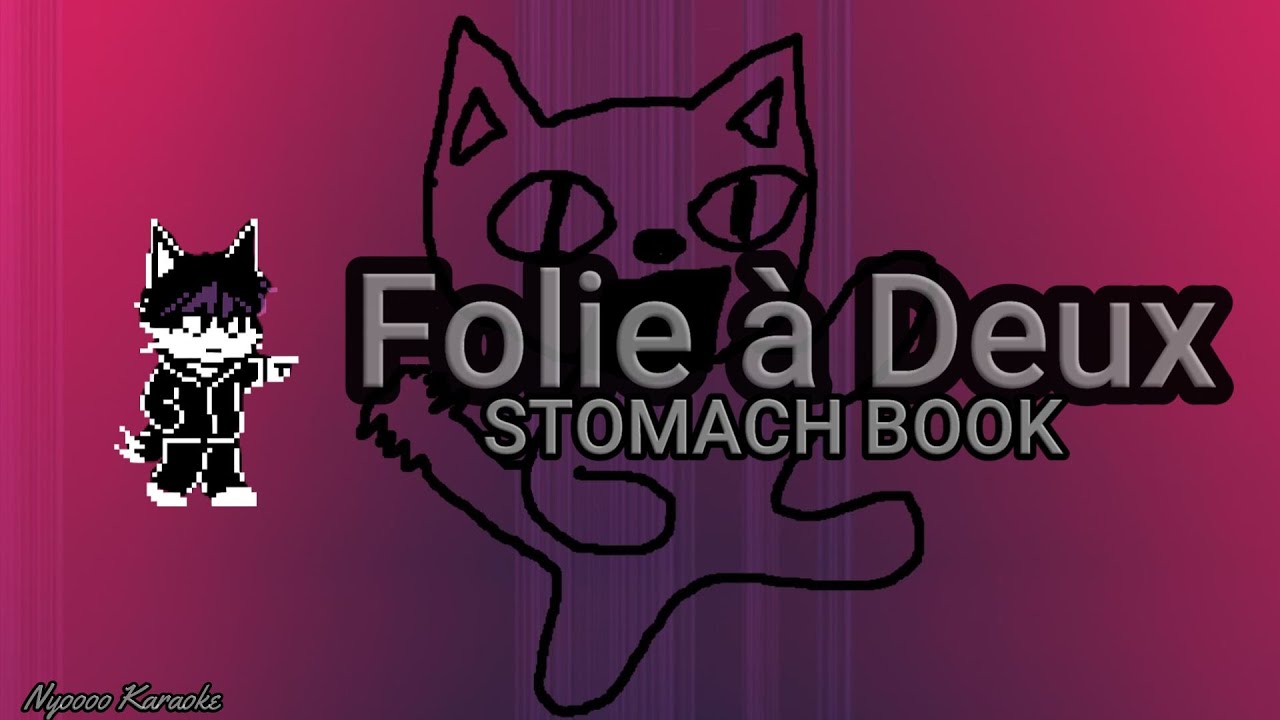 STOMACH BOOK - Folie à Deux - Karaoke