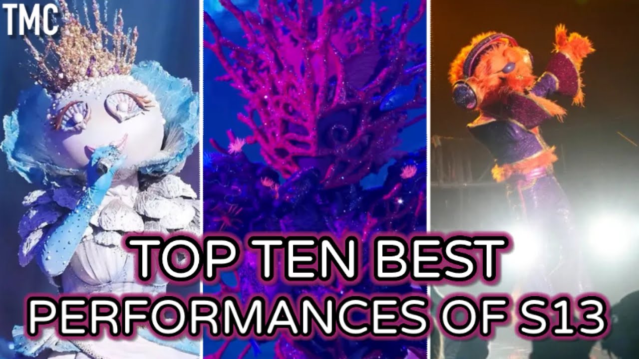 Top Ten Best Performances Of Season 13 (The Masked Singer S13)