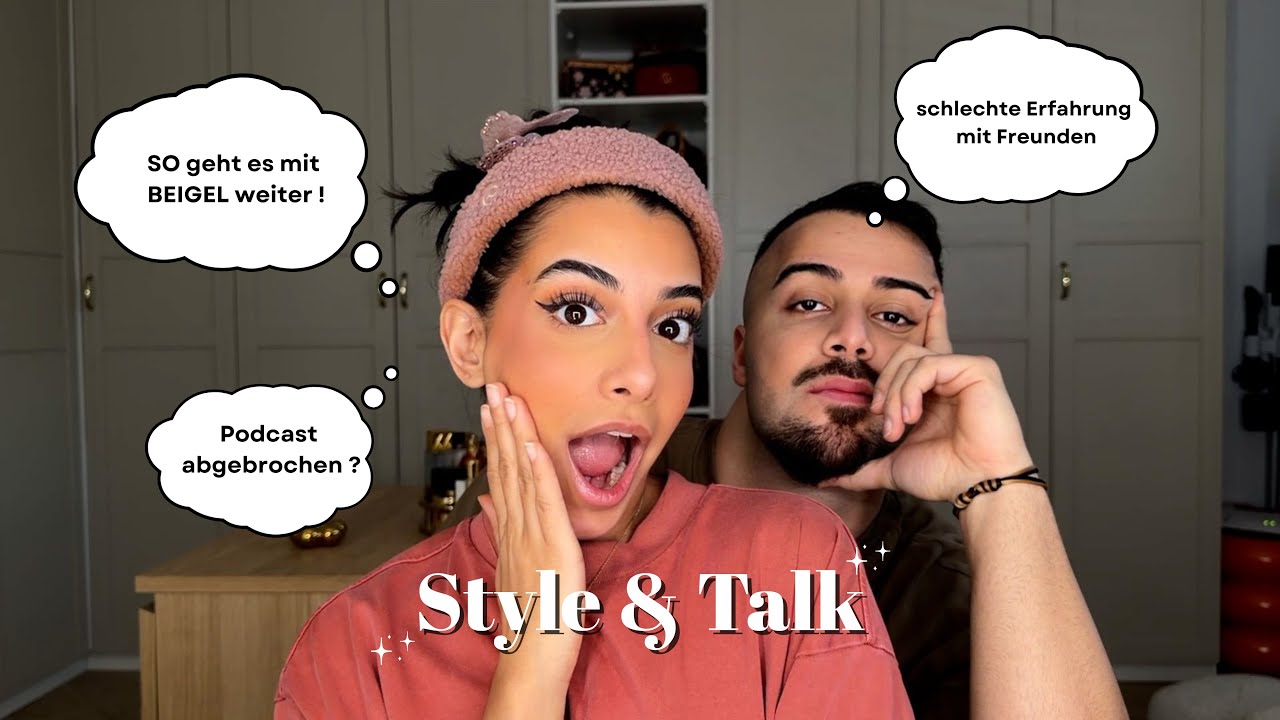 Podcast abgebrochen ?? Wahre Freundschaften??  - Style & Talk 💖 | Sara & Dolunay