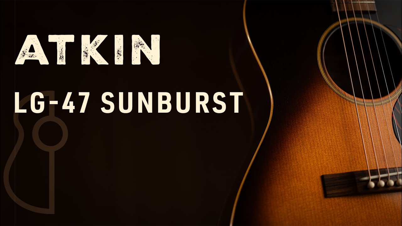 Atkin LG-47 Sunburst | The Music Emporium