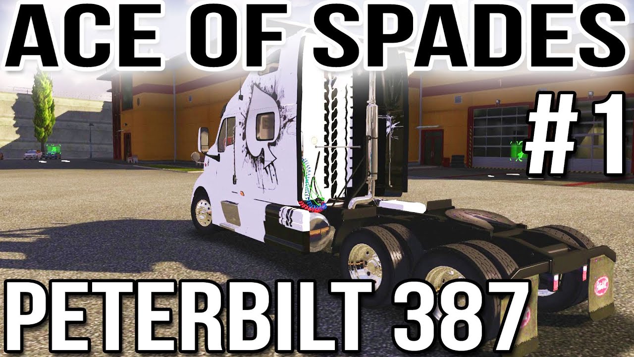 Ace of Spades (1 of 2) - Peterbilt 387 Truck (Euro Truck Simulator 2)