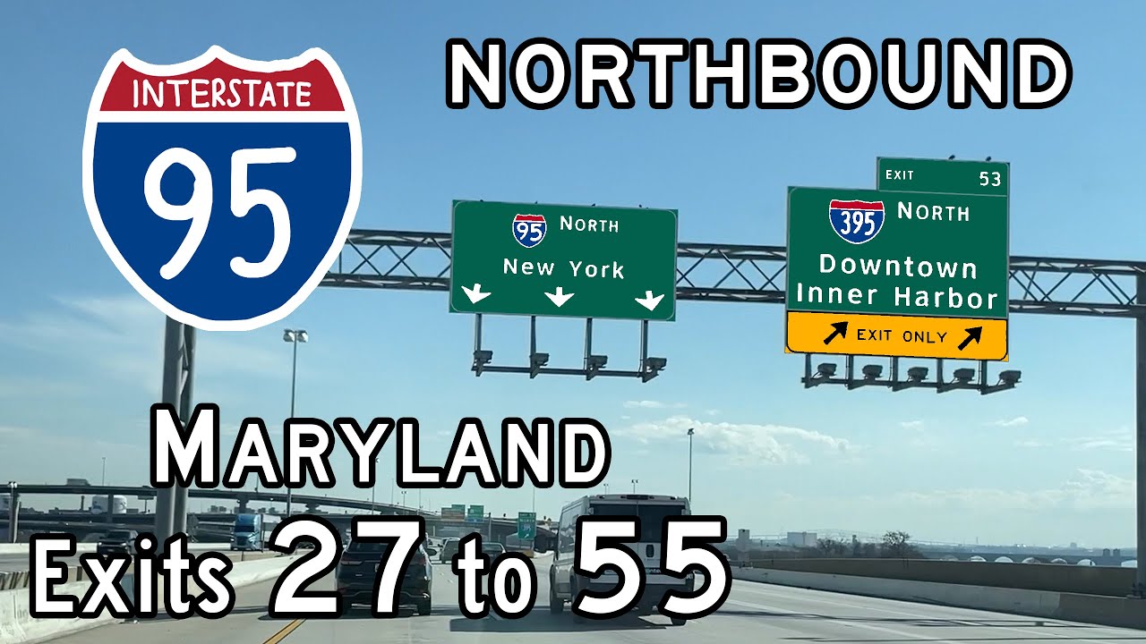 Interstate 95 Maryland (Exits 27 to 55) Northbound