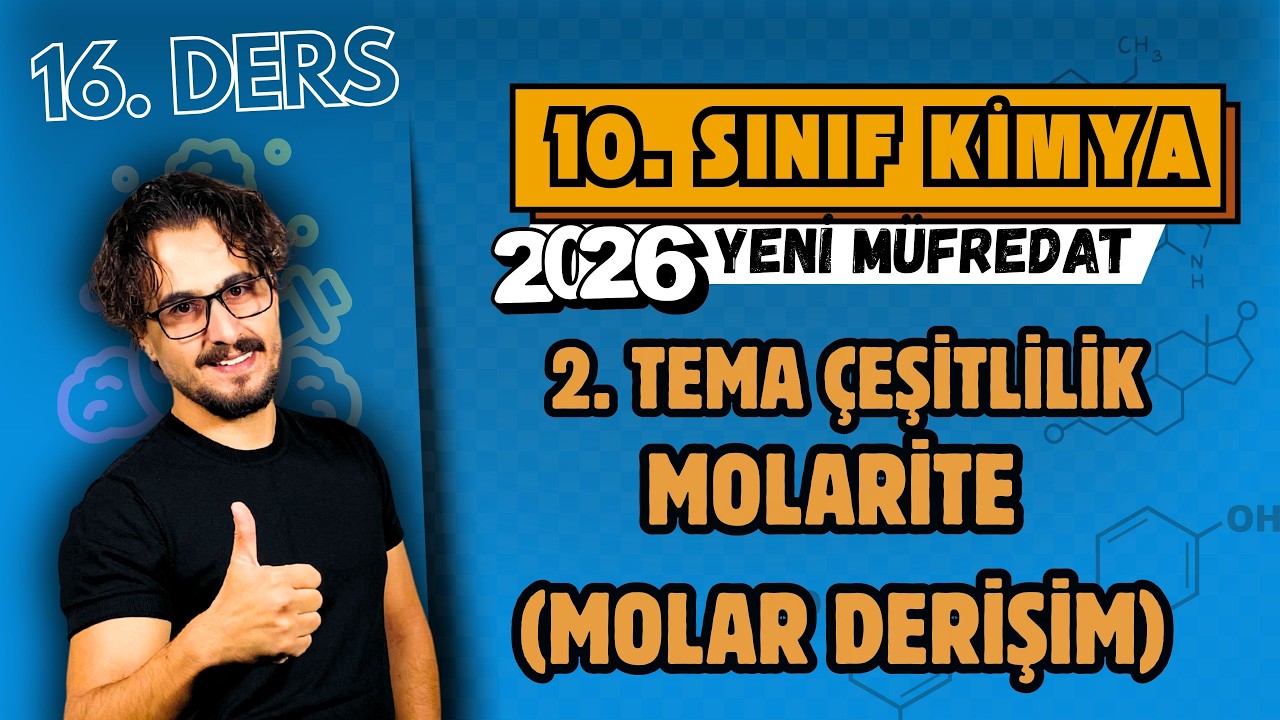 🧪 10.Sınıf Kimya | 16. Ders | Molarite | Derişim Birimleri | 2025- 2026 Maarif Model