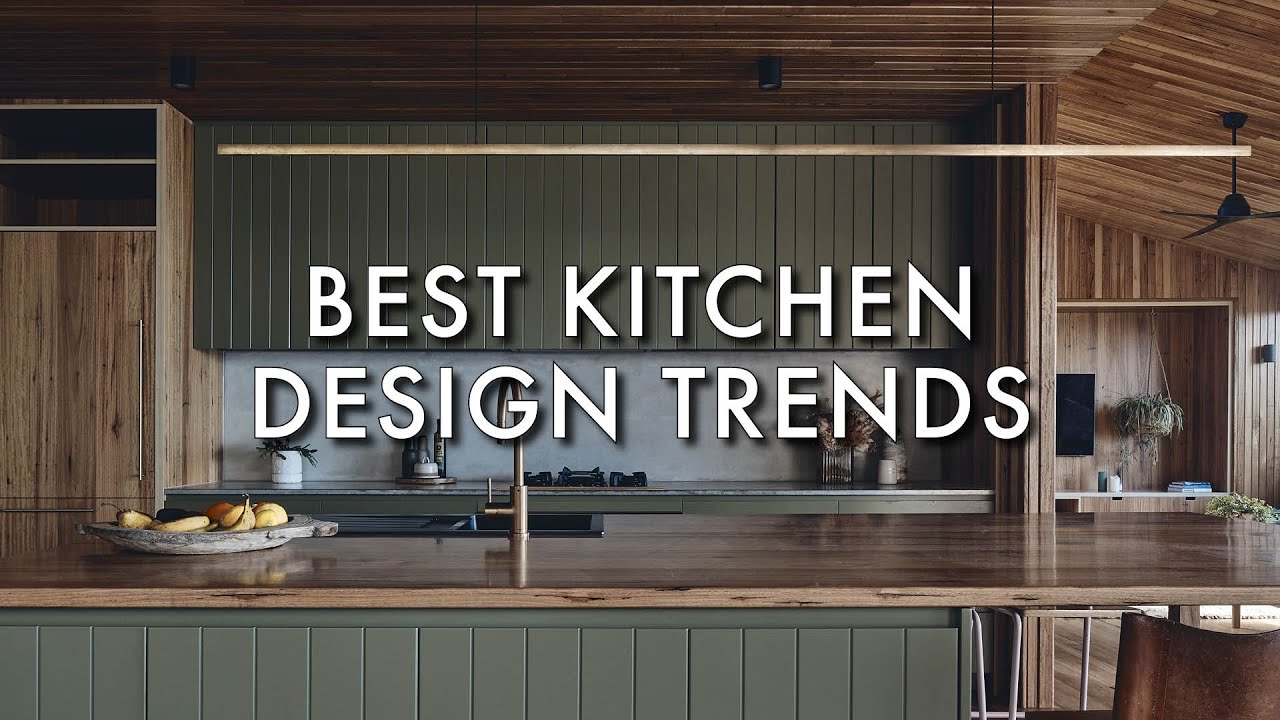 The Best Kitchen Design Trends Explained