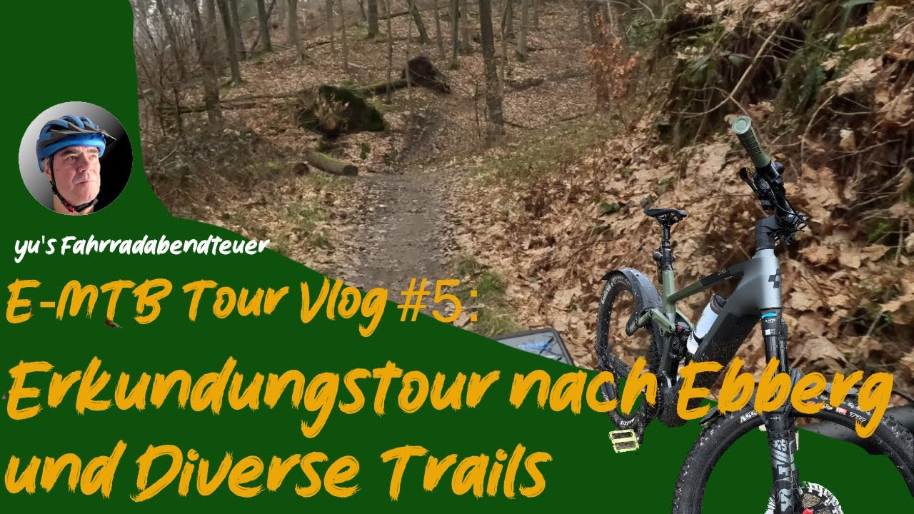 eMTB Touren Vlog #5 l Erkundungstour nach Ebberg und Diverse Trails