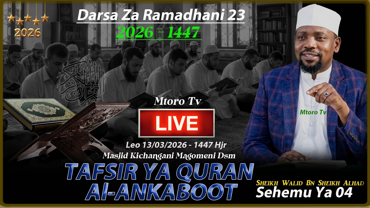 🔴REC: DARSA ZA RAMADHANI DAY 23: QUR'AN  SURAT AL-ANKABOOT MASJID KICHANGANI  2026 |SHEIKH  WALID