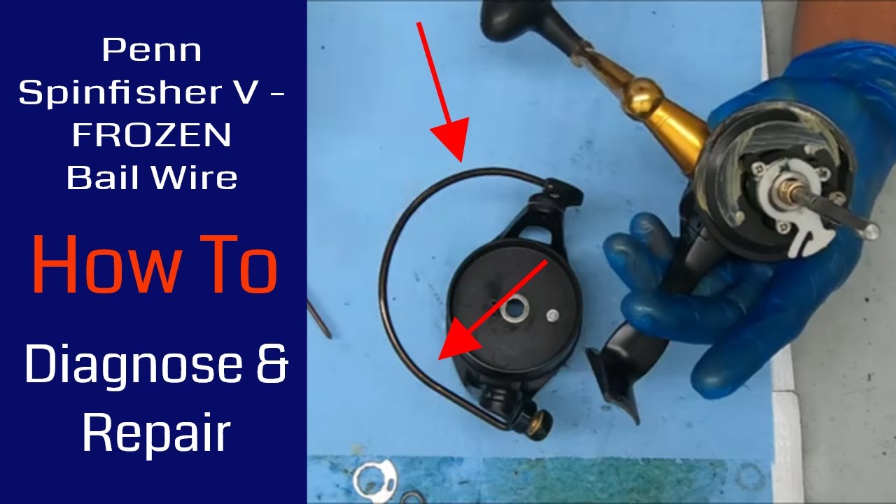 Penn Spinfisher V 8500 Fishing Reel Frozen Bail - Diagnosis & Repair