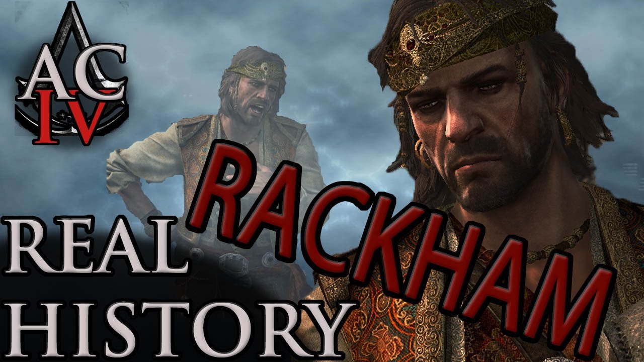 Assassin's Creed: The Real History - "Jack Rackham"