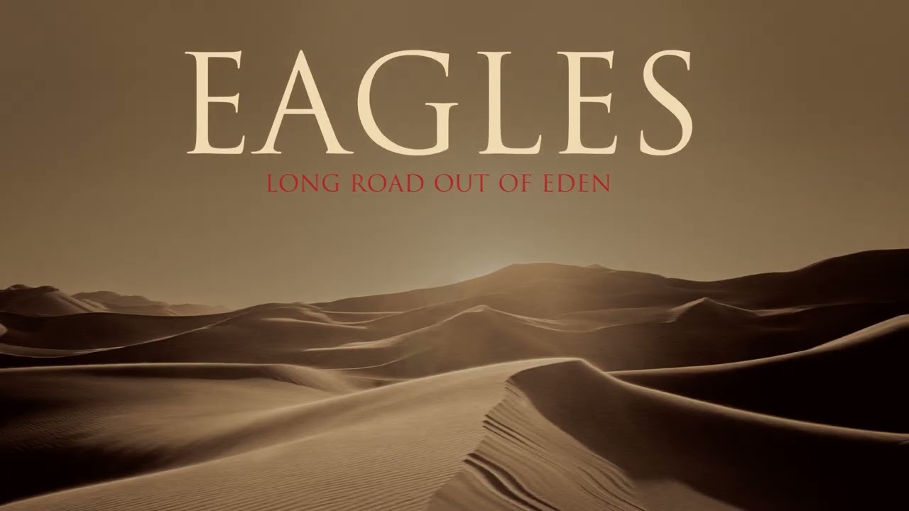 Eagles - Long Road out of Eden (Full Album)