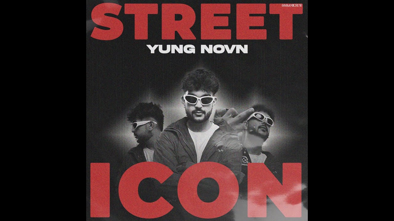YUNG NOVN - STREET ICON (OFFICIAL MUSIC VIDEO)