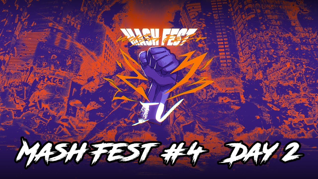 Mash Fest #4 | Day 2