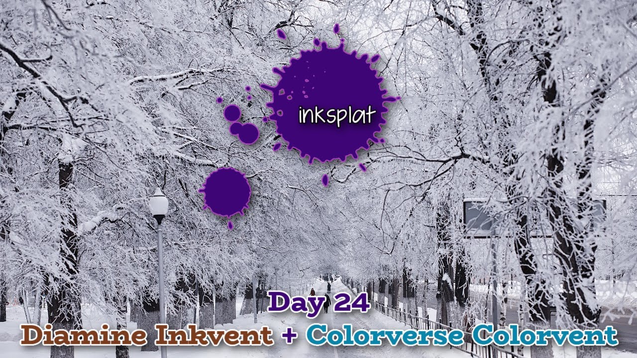Inkvent Day 24:  Diamine Inkvent & the FINAL DAY of Colorverse Colorvent 2025