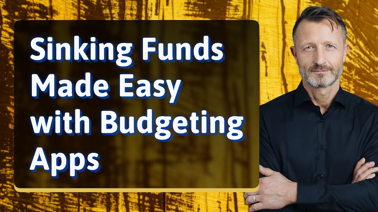 Sinking Funds Made Easy with Budgeting Apps