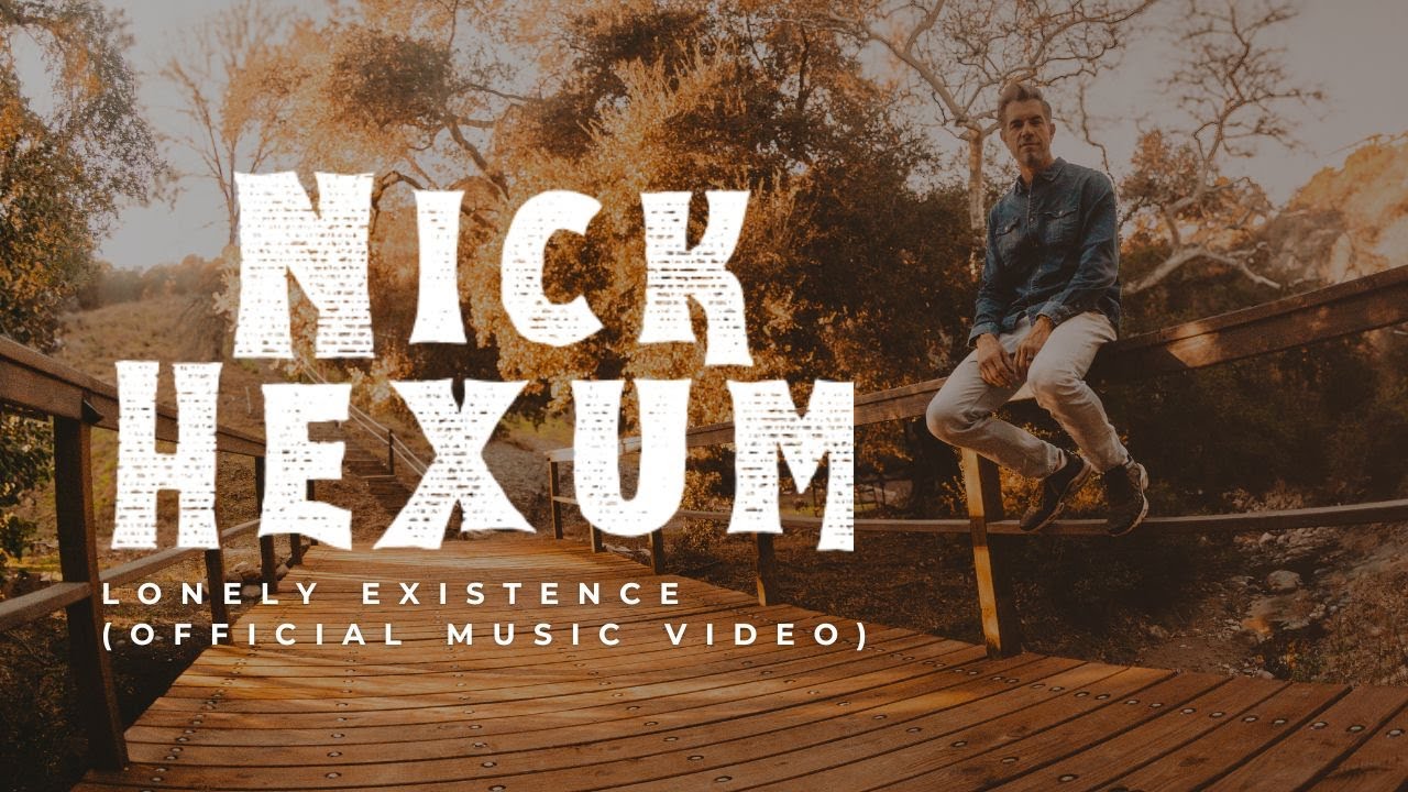 Nick Hexum - Lonely Existence (Official Music Video)