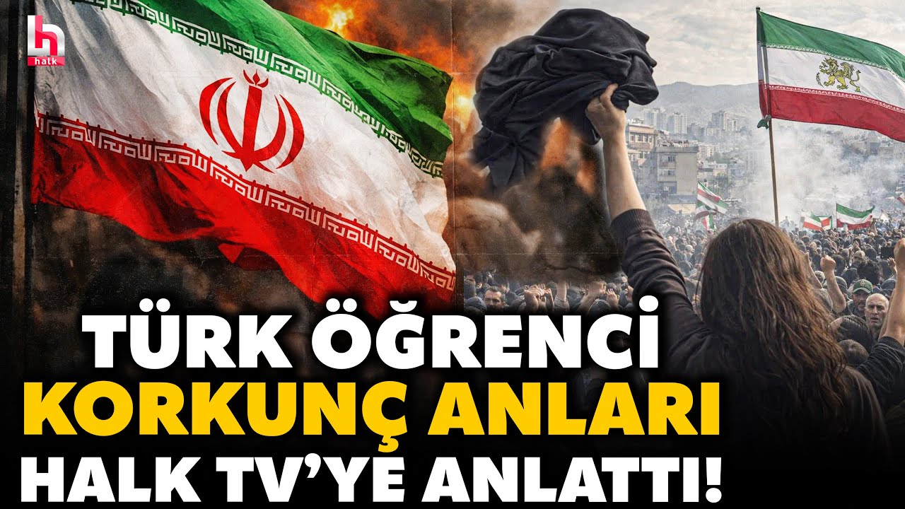 Tebriz'de okuyan T&uuml;rk &ouml;ğrenci Halk TV'ye ulaştı! İran'daki korkun&ccedil; anları b&ouml;yle anlattı!