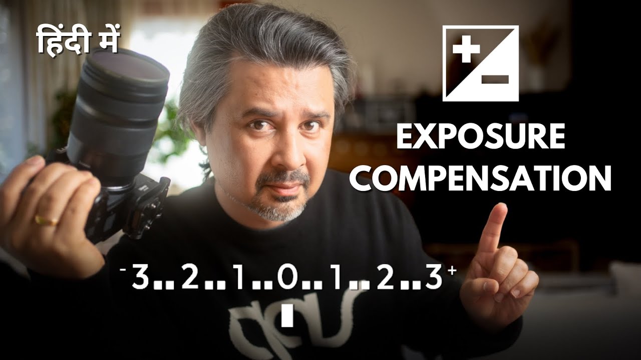 EXPOSURE COMPENSATION in Photography